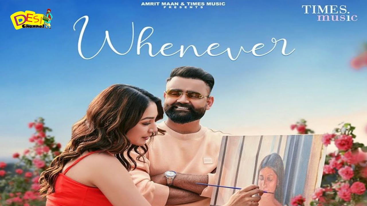 WHENEVER - AMRIT MAAN